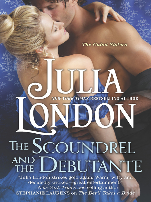 Title details for The Scoundrel and the Debutante by Julia London - Wait list